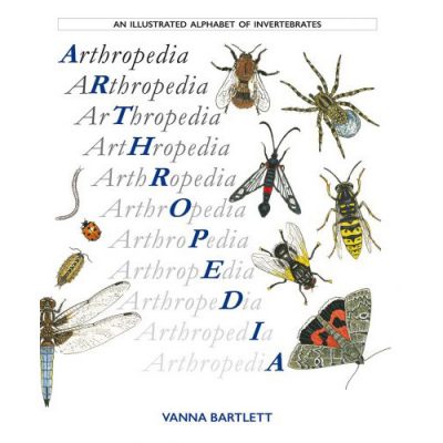 An illustrated alphabet of invertebrates book, 'Arthropedia' by Vanna Bartlett